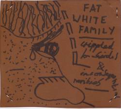 Fat White Family : Crippled B-Sides And Inconsequential Rarities